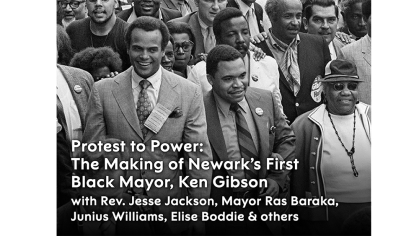 Protest to Power: The Making of Newark's First Black Mayor: Ken Gibson