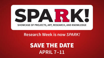 Infographic for Rutgers-Camden 2025 Showcase of Projects, Art, Research, and Knowledge (SPARK), April 7-11