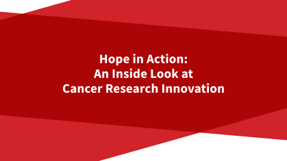 Infographic for CINJ event Hope in Action: An Inside Look at Cancer Research Innovation