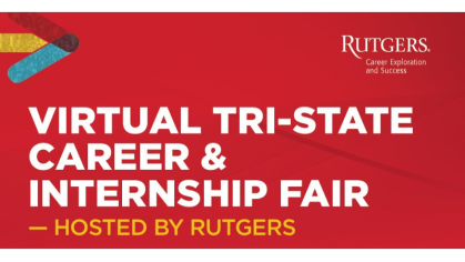 Virtual Tri-state Career and Internship Fair, hosted by Rutgers University