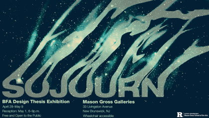 Rutgers Mason Gross BFA design exhibition