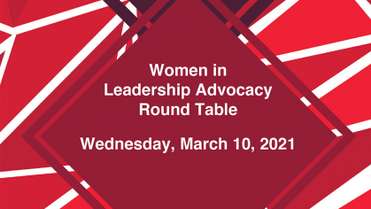 Women in Leadership Advocacy Round Table