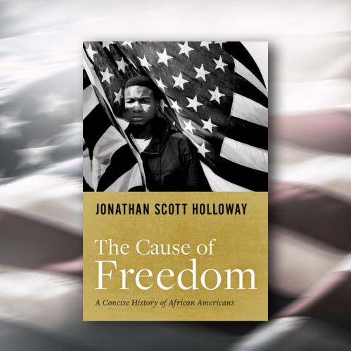 The Cause of Freedom, by Jonathan Holloway