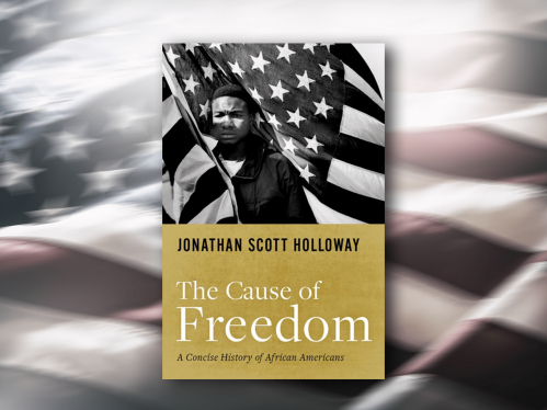 The Cause of Freedom, by Jonathan Holloway