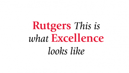 Rutgers: This Is What Excellence Looks Like