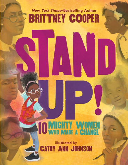 "Stand Up!" tells the story of 10 historic female figures.